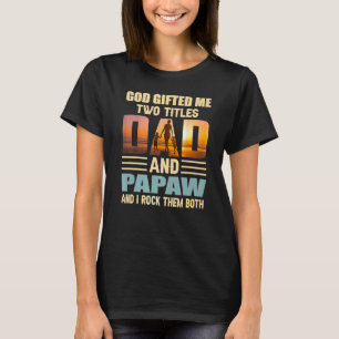 Mens God Ed Me Two Titels Vater und Papa Papa Fath T-Shirt