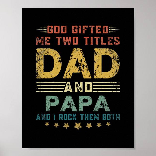 Mens God gab mir zwei Titel Vater und Papa Fun Poster (Vorne)