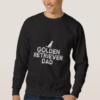 Mens Golden retriever daddy dog dogs dog owner dog Sweatshirt