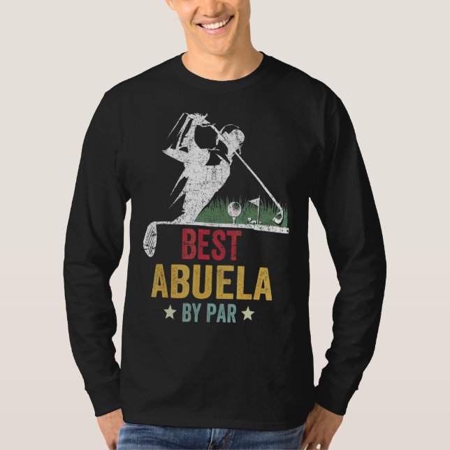 Mens Golf Best Abuela by Par Grandpa Golfer Vater T-Shirt (Vorderseite)