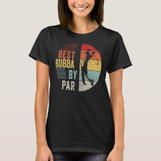 Mens Golf Best Bubba Par Großvater Golfer Vater T-Shirt