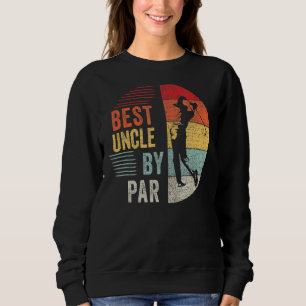 Mens Golf Best Uncle by Par Daddy Golfer Vater Sweatshirt