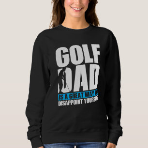 Mens Golf Vater ist eine gute Möglichkeit, sich zu Sweatshirt