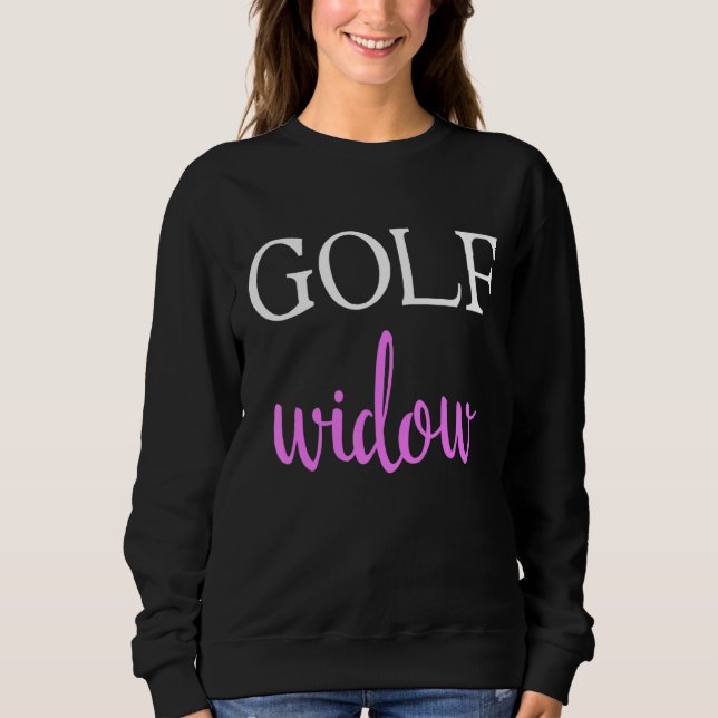 Mens Golf Widow Golf Ehefrau Sports Sweatshirt (Vorderseite)