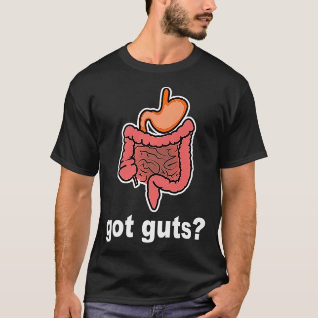 Mens Got Guts Funny Gastrointestinale GI Nurse T-Shirt (Vorderseite)
