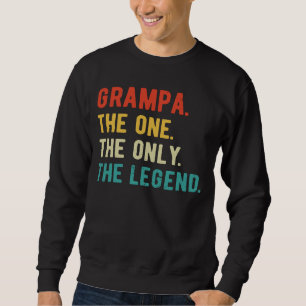 Mens Grampa One Only Legend Vatertag Grampa Sweatshirt