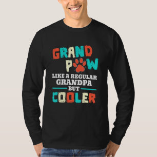 Mens Grand Paw wie eine normale Großmutter, aber C T-Shirt