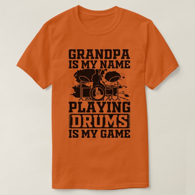 Mens Grandpa ist mein Name Trommeln spielen ist me T-Shirt (Design vorne)