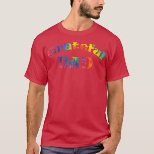 Mens Grateful Vater Vathers Day Gefärbte Krawatte T-Shirt