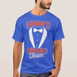 Mens Grooms Drink Team Bachelor Party T-Shirt