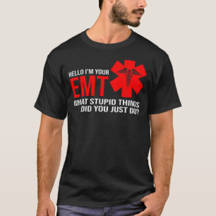 Mens Hallo, ich bin dein Emt, was für dumme Dinge  T-Shirt