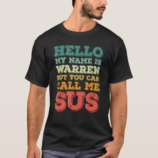 Mens Hallo, mein Name ist Warren, aber du kannst m T-Shirt
