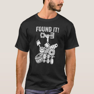 Mens hat es gefunden! Typ Auto Mechanische Garage T-Shirt