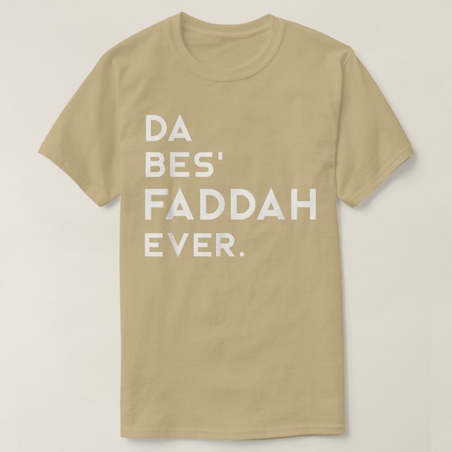 Mens Hawaiian Pidgin DA BES FADDAH EVER The Best F T-Shirt (Design vorne)