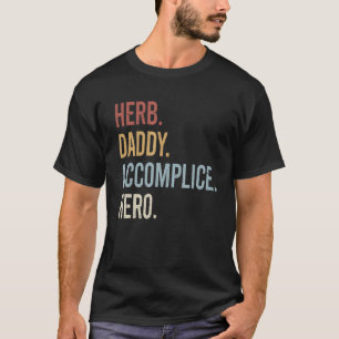 Mens Herb Daddy Accomplice Hero Retro Style Vintag T-Shirt