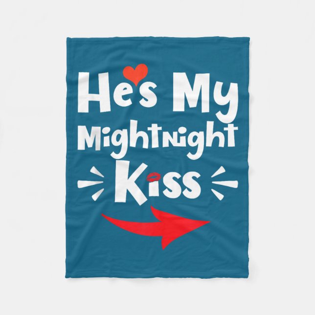 Mens He's My Midnight Kiss Happy New Year Matching Fleecedecke (Vorderseite)