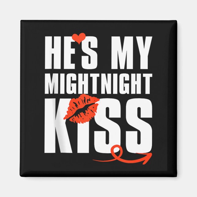 Mens He's My Midnight Kiss Happy New Year Matching Magnet (Vorne)