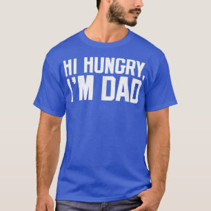 Mens Hi Hunger, Im DadFunny Vater Joke TshirtFathe T-Shirt