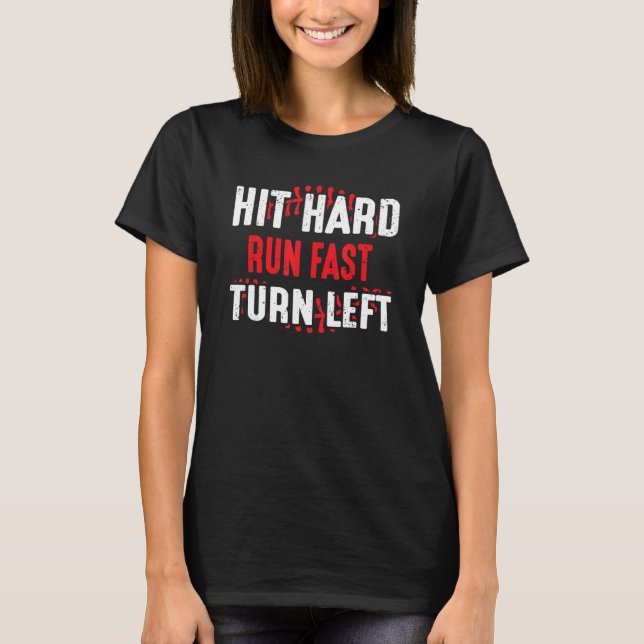 Mens Hit Hard Run Fast Turn verlassen T-Shirt (Vorderseite)