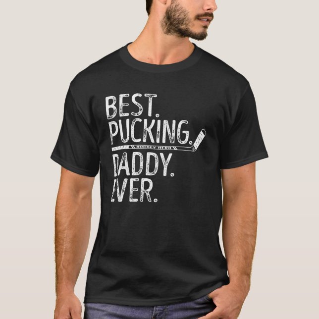 Mens Hockey Best Pucking Daddy jemals Vater Coach  T-Shirt (Vorderseite)