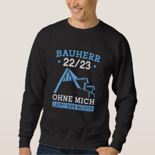 Mens House Gebäude 2022 House Builder Management 2 Sweatshirt