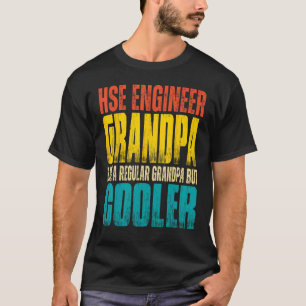 Mens HSE Ingenieur Opa wie ein regelmäßiger Großva T-Shirt