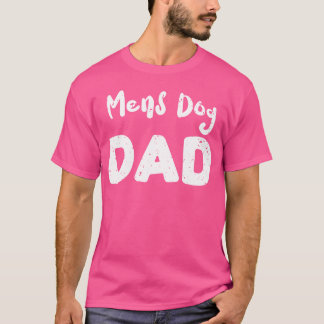 Mens Hund Vater Hunde Mädchen T-Shirt