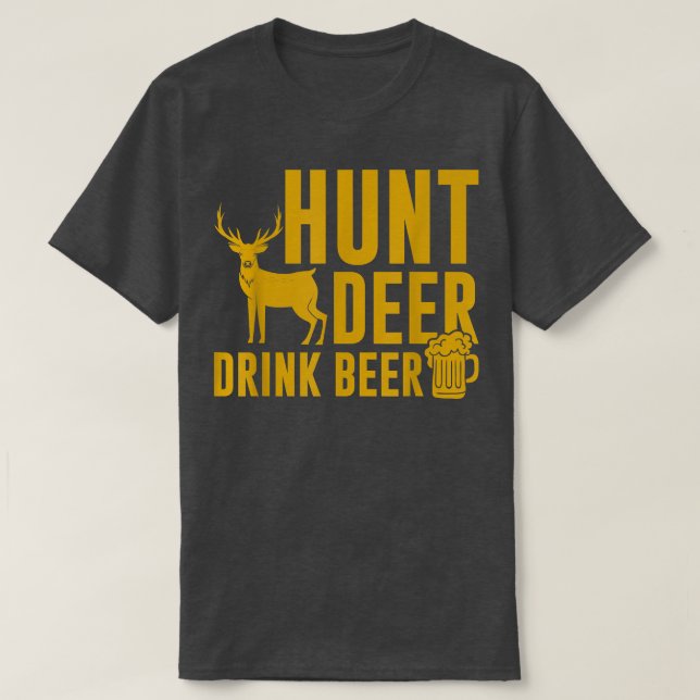 Mens Hunt Deer Drink Bier Funny Junting Hunter T-Shirt (Design vorne)