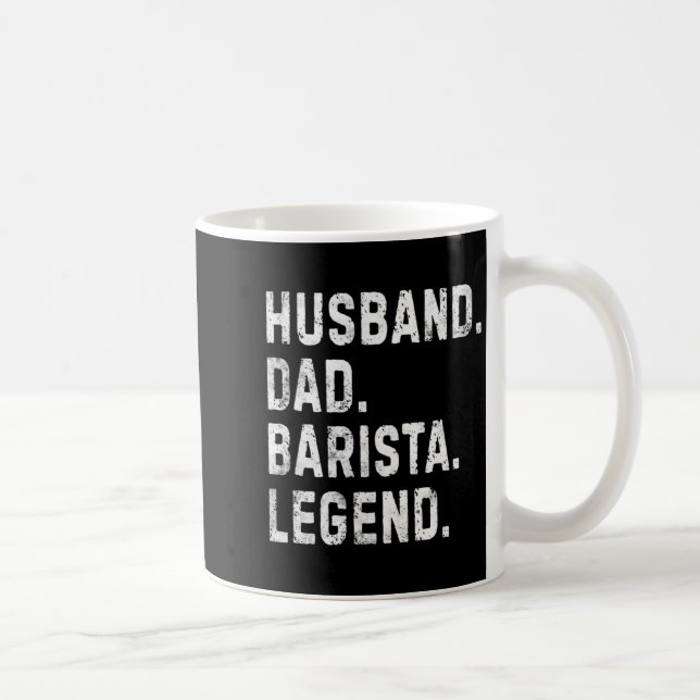 Mens Husband Dad Barista Legend Funny Coffee Maker Kaffeetasse (Rechts)