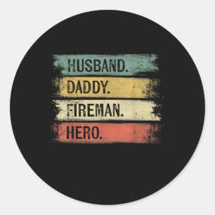 Mens Husband Daddy Fireman Hero Feuerwehrmann Runder Aufkleber