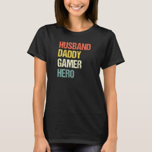 Mens Husband Daddy Gamer Hero Pops Pater Gaming D T-Shirt