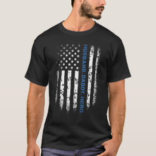 Mens Husband Daddy Hero Police Dad Law Enforcement T-Shirt