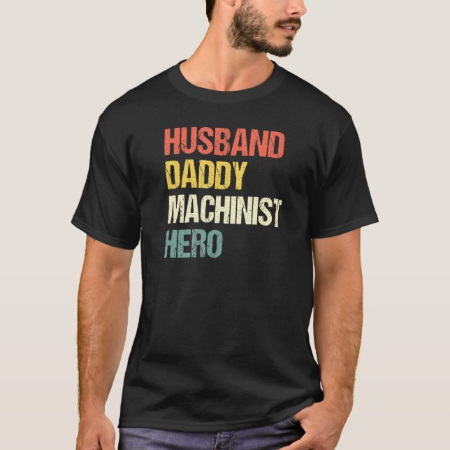 Mens Husband Daddy Machinist Hero Motor Driver Cn T-Shirt (Vorderseite)