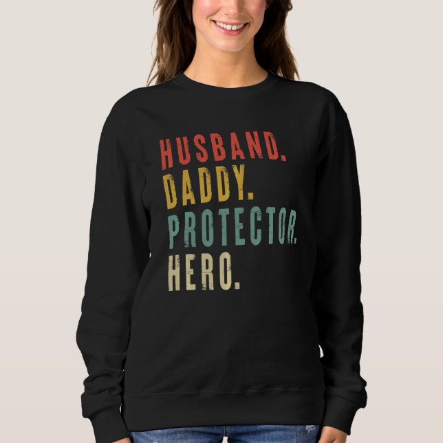 Mens Husband Daddy Protector Hero Vatertag Sweatshirt (Vorderseite)