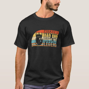 Mens Husband Vater and Bowling Legend, Bowling Str T-Shirt