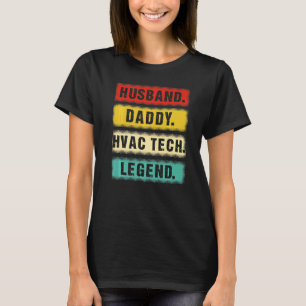 Mens Husband Vater Hvac Tech Legend Hvac Techniker T-Shirt