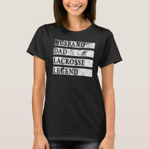 Mens Husband Vater Lacrosse Legend Lacrosse Sport T-Shirt
