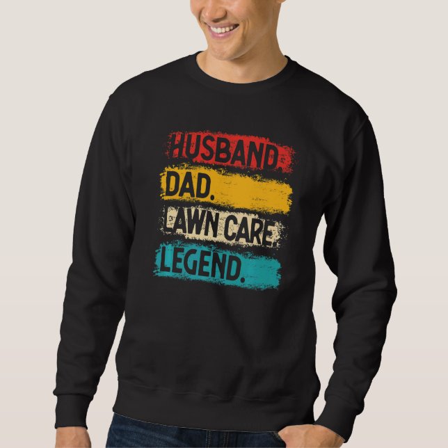 Mens Husband Vater Lawn Care Legend Mower Gardener Sweatshirt (Vorderseite)