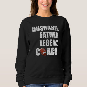 Mens Husband Vater Legend Flag Football Coach Fan Sweatshirt