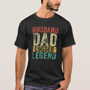 Mens Husband Vater Logger Legend Funny Vater Birth T-Shirt