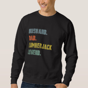 Mens Husband Vater Lumberjack Legend Vintager Vate Sweatshirt