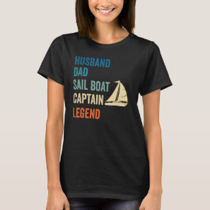Mens Husband Vater Sail Boat Kapitän Legend Segeln T-Shirt