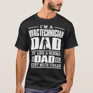 Mens HVAC Technician Vater wie ein normaler Vater T-Shirt