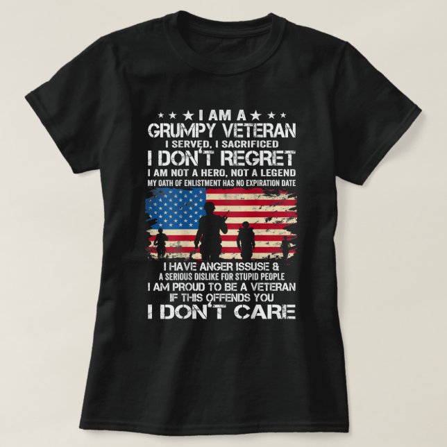 MENS I Am A Grumpy Veteran I Served I Opferficed D T-Shirt (Design vorne)