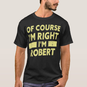 Mens I bin Robert Funny Robert Name  T-Shirt
