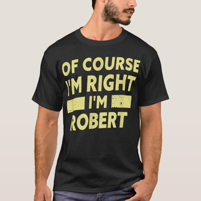 Mens I bin Robert Funny Robert Name  T-Shirt (Vorderseite)