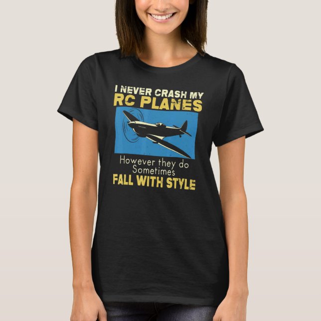 Mens I Crash My RC Flugzeug Radio Kontrolle Hobb T-Shirt (Vorderseite)
