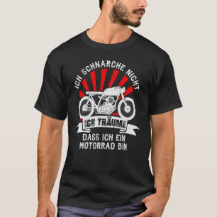 Mens I don't Snore Motorrad T-Shirt