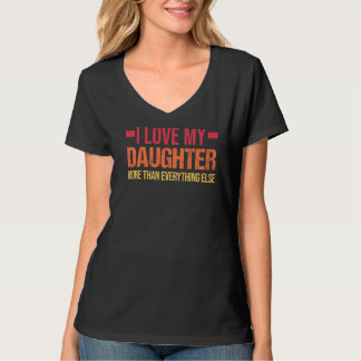 Mens I Liebe meine Tochter mehr als Vater & Tochte T-Shirt