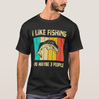 Mens I Like Fishing And Maybe 3 People Retro Vinta T-Shirt